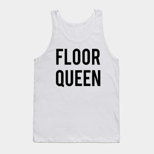 Floor Queen Tank Top